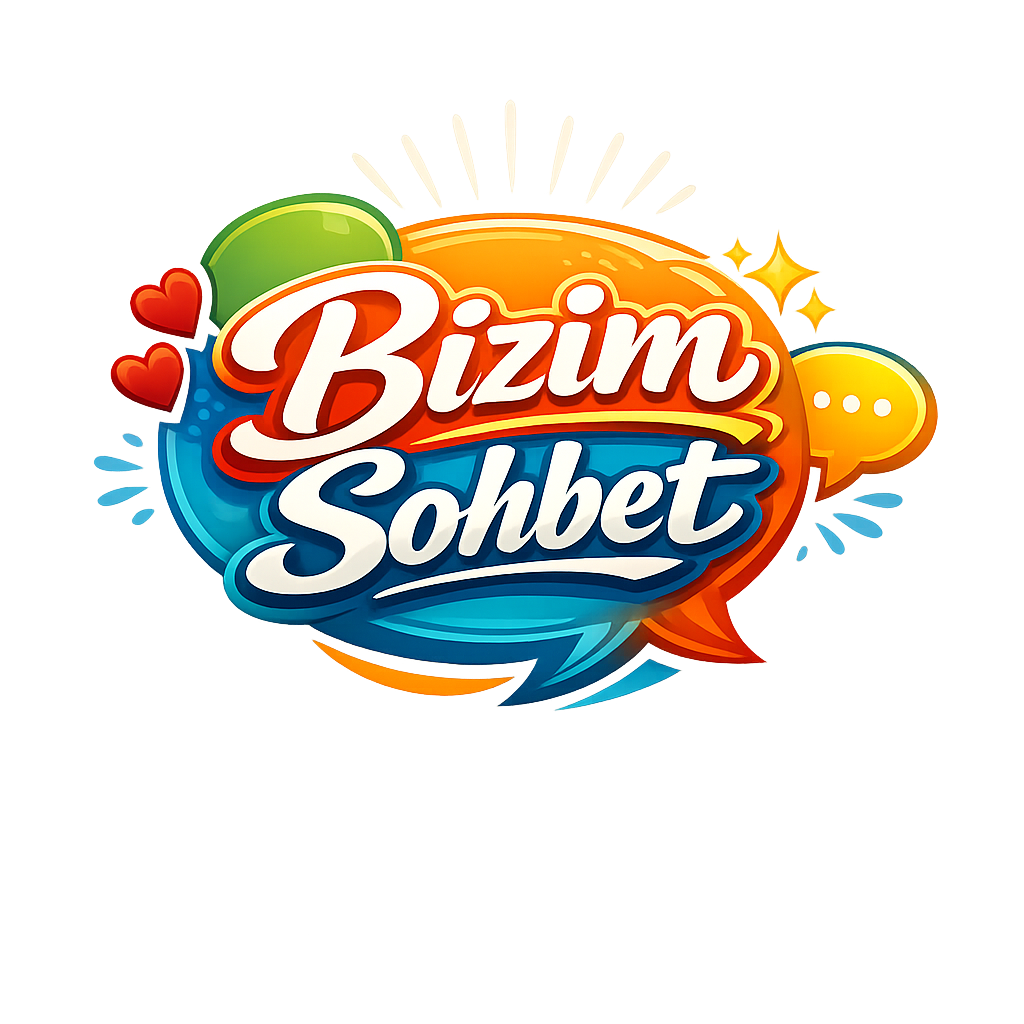 Bizim Sohbet ile Tanışın